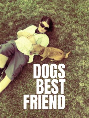 Dogs Best Friend's poster