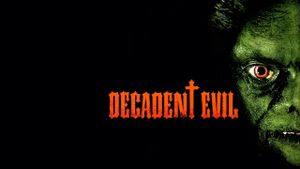 Decadent Evil's poster