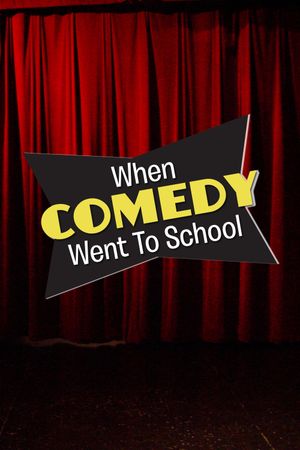 When Comedy Went to School's poster