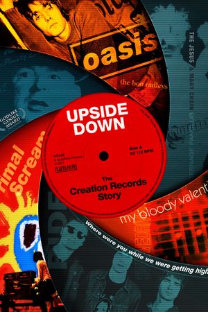 Upside Down: The Creation Records Story's poster