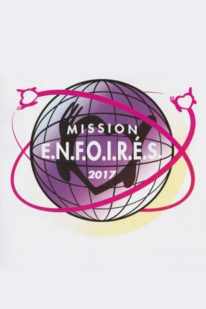 Les Enfoirés 2017 - Mission Enfoirés's poster