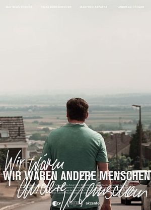 Wir wären andere Menschen's poster
