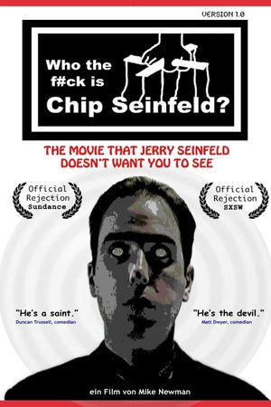 Who the F#ck Is Chip Seinfeld?'s poster