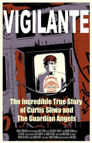 Vigilante: The Incredible True Story of Curtis Sliwa and the Guardian Angels's poster