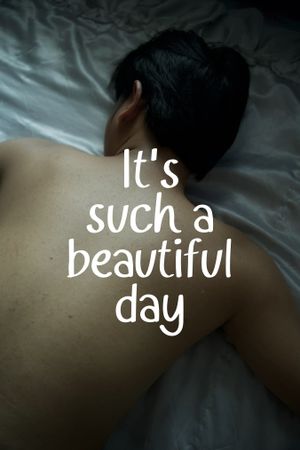 IT'S SUCH A BEAUTIFUL DAY's poster image