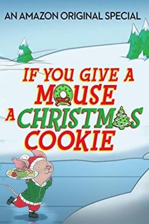 If You Give a Mouse a Christmas Cookie's poster image