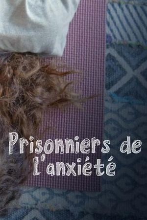 Prisonniers de l'Anxiété, Inside Anxiety's poster