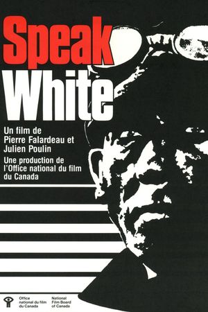 Speak White's poster