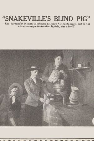 Snakeville's Blind Pig's poster