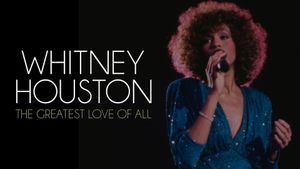 The Greatest Love of All: Whitney Houston's poster