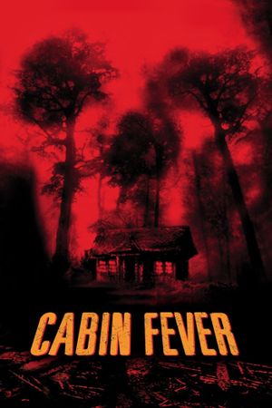 Cabin Fever's poster