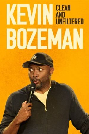 Kevin Bozeman: Clean and Unfiltered's poster