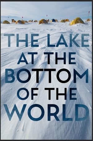 The Lake at the Bottom of the World's poster