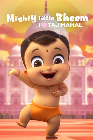 Mighty Little Bheem: I Love Taj Mahal's poster