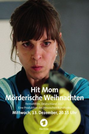 Hit Mom – Mörderische Weihnachten's poster