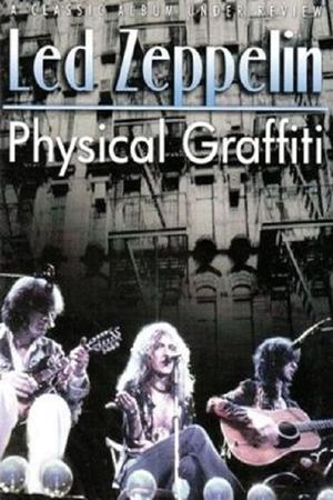 Physical Graffiti: A Classic Album Under Review's poster