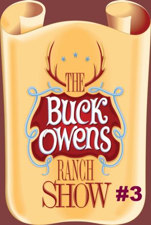 The Buck Owens Ranch Show, Vol. 3's poster