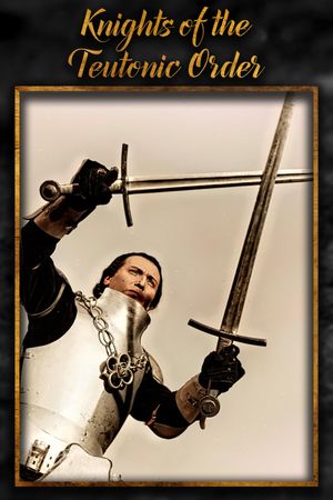 Knights of the Teutonic Order's poster