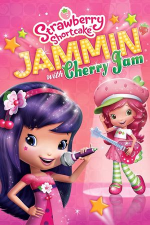 Strawberry Shortcake: Jammin with Cherry Jam's poster