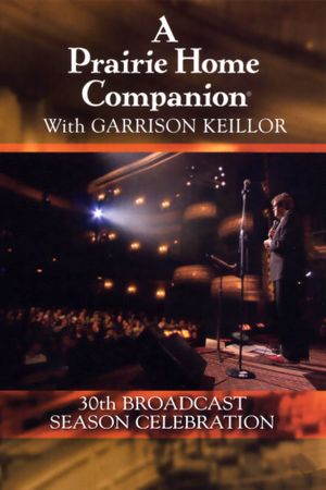 A Prairie Home Companion 30th Broadcast Season Celebration's poster image