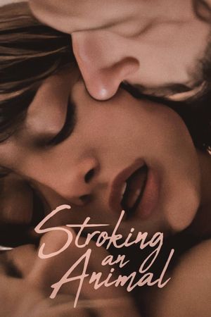Stroking an Animal's poster