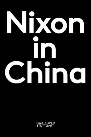 John Adams: Nixon in China's poster