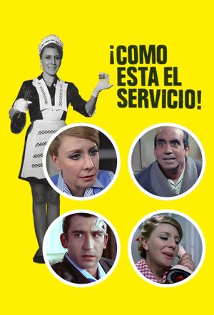 ¡Cómo está el servicio!'s poster