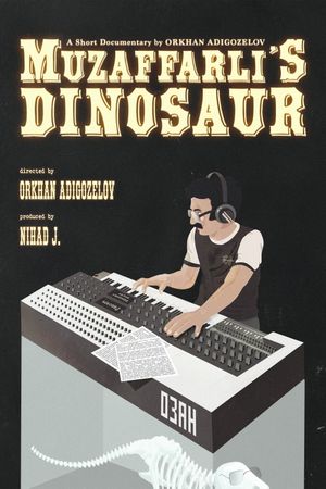 Muzaffarli's Dinosaur's poster