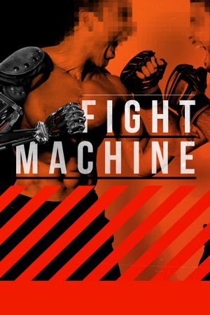 Fight Machine's poster