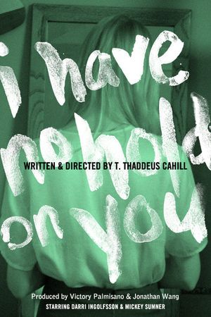 I Have No Hold on You's poster