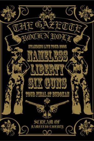 the GazettE STANDING TOUR 2006 NAMELESS LIBERTY SIX GUNS TOUR FINAL AT BUDOKAN's poster