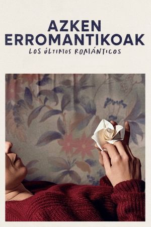 Azken erromantikoak's poster