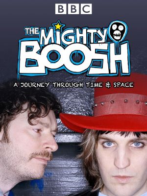 The Mighty Boosh: A Journey Through Time and Space's poster