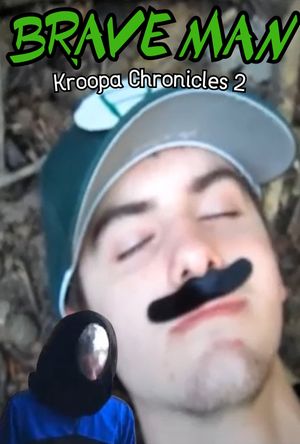 Kroopa Chronicles 2: Brave Man's poster