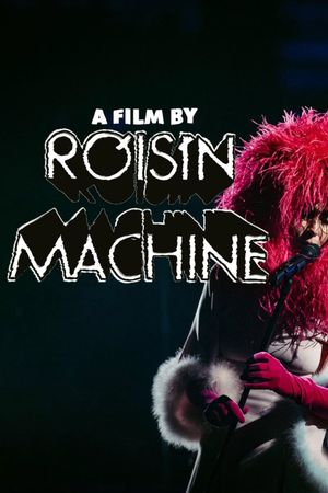 A Film by Róisín Machine's poster