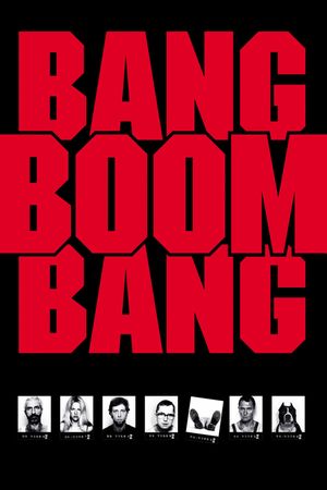 Bang Boom Bang - Ein todsicheres Ding's poster
