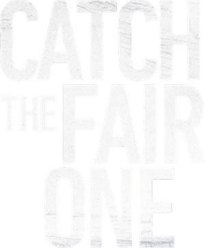 Catch the Fair One's poster
