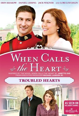 When Calls The Heart: Troubled Hearts's poster