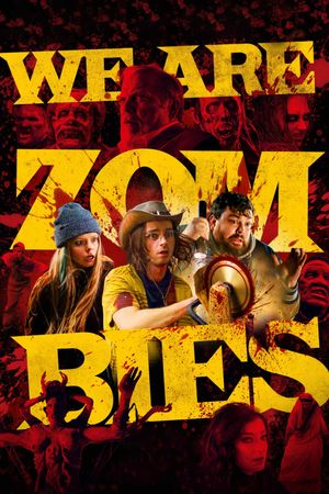 We Are Zombies's poster