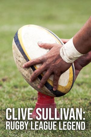 Clive Sullivan: Rugby League Legend's poster