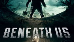 Beneath Us's poster