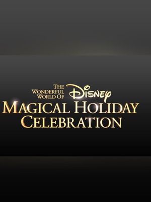 The Wonderful World of Disney: Magical Holiday Celebration's poster image