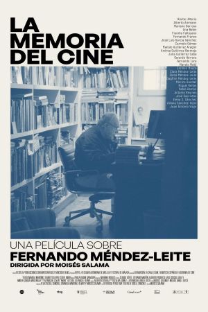 La memoria del cine: una película sobre Fernando Méndez-Leite's poster