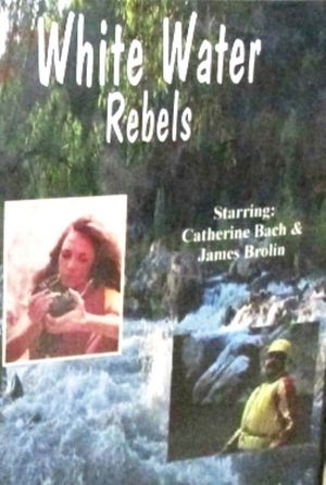 White Water Rebels's poster