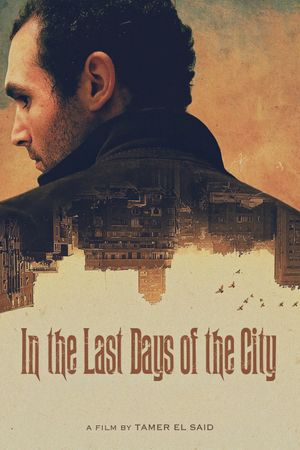 In the Last Days of the City's poster