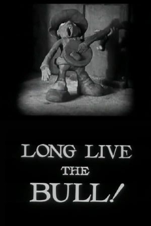 Long Live the Bull!'s poster