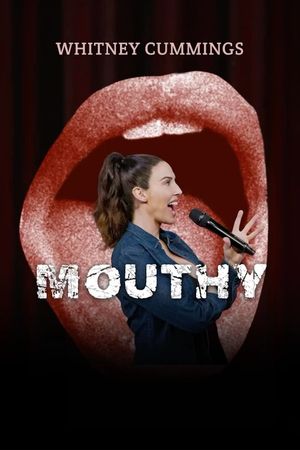 Whitney Cummings: Mouthy's poster