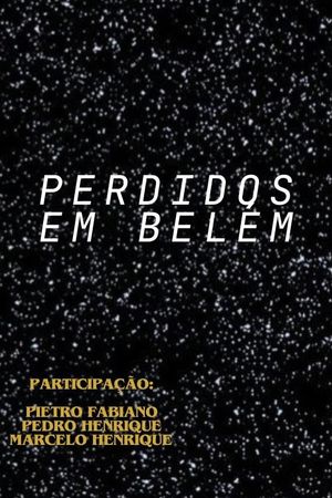 Perdidos em Belém's poster