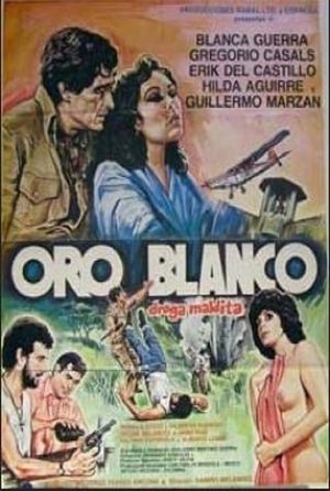 Oro blanco, droga maldita's poster image