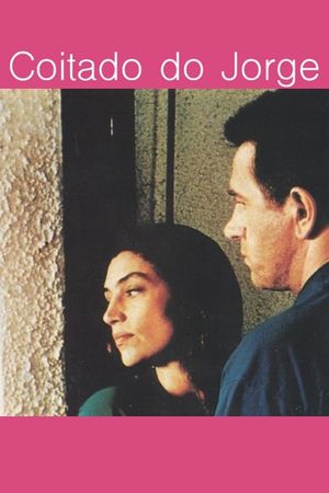 Coitado do Jorge's poster